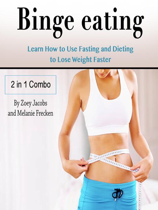 Title details for Binge Eating by Melanie Frecken - Wait list